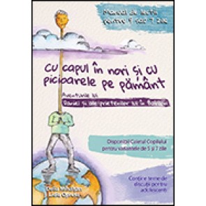 Cu capul in nori si cu picioarele pe pamant. Aventurile lui Daniel ai ale prietenilor lui in Babilon