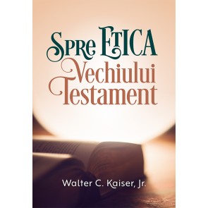 Spre etica Vechiului Testament 