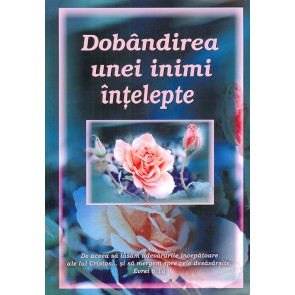 Dobandirea unei inimi intelepte