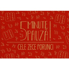 5 minute pauza! Cele Zece Porunci