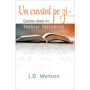 Un cuvant pe zi. Cuvinte-cheie din Vechiul Testament