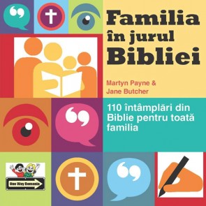 Familia in jurul Bibliei. 110  intamplari din Biblie pentru toata lumea