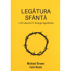 Legatura sfanta. O introducere in teologia legamantului