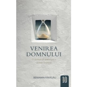 Venirea Domnului. O incercare de armonizare a textelor Scripturii