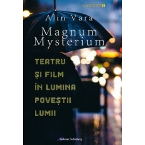 Magnum Mysterium. Teatru si film in lumina povestii lumii