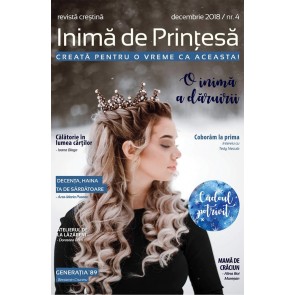 Inima de printesa. Revista crestina. Nr. 4. O inima a daruirii