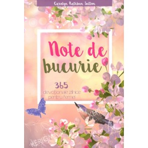 Note de bucurie. 365 devotionale zilnice pentru femei