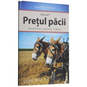 Pretul pacii. Povestiri pentru tineri. Vol. 1