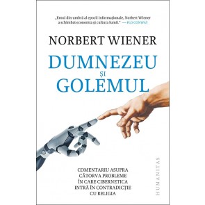 Dumnezeu si Golemul. Comentariu asupra catorva probleme in care cibernetica intra in contradictie cu religia