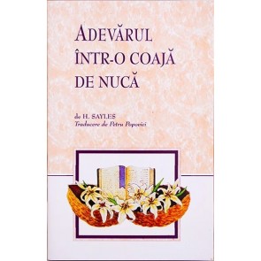 Adevarul intr-o coaja de nuca