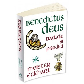 Benedictus Deus. Tratate și predici