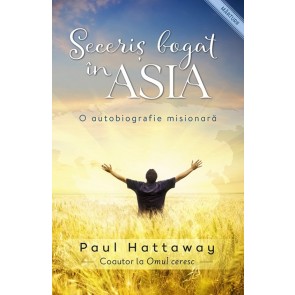 Seceriș bogat în Asia. O autobiografie misionară