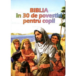Biblia în 30 de povestiri pentru copii