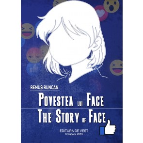 Povestea lui Face. The Story of Face
