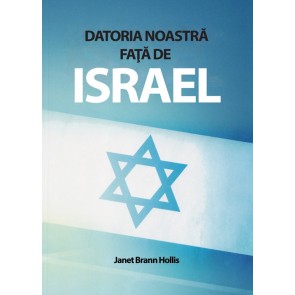 Datoria noastră față de Israel