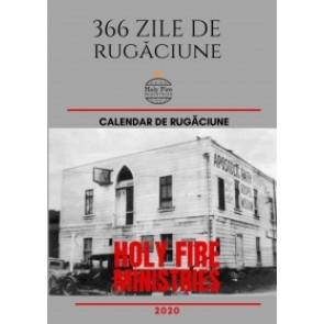 366 zile de rugăciune. Calendar de rugăciune 2020 – Holy Fire Ministries