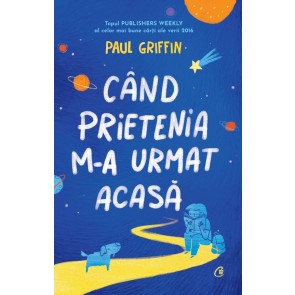 Când prietenia m-a urmat acasă