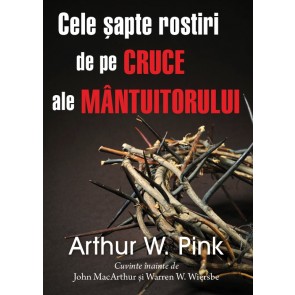 Cele șapte rostiri de pe cruce ale Mântuitorului