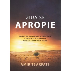 Ziua se apropie. Mesaj de avertizare și speranță a unui nativ israelian asupra zilelor din urmă