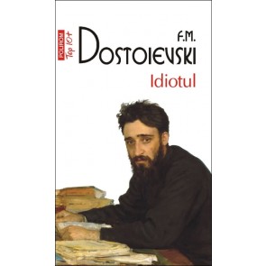 Idiotul (ediţia a IV-a, de buzunar)