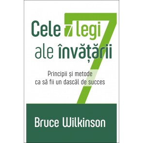 Cele 7 legi ale învățării. Principii și metode ca să fii un dascăl de succes