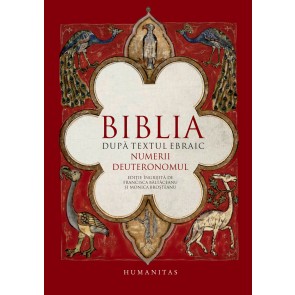 Biblia după textul ebraic. Numerii. Deuteronomul