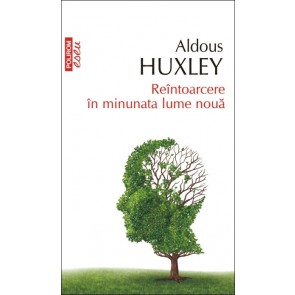 Reîntoarcere în minunata lume nouă (ediţie de buzunar)