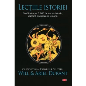 Lecțiile istoriei. Studii despre 5000 de ani de istorie, cultură și civilizație umană