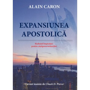 Expansiunea apostolică. Războiul Împărăției pentru câștigarea teritoriilor 