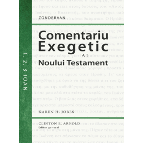 Comentariu exegetic al Noului Testament. 1, 2, 3 Ioan