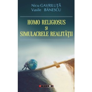 Homo religiosus și simulacrele realității