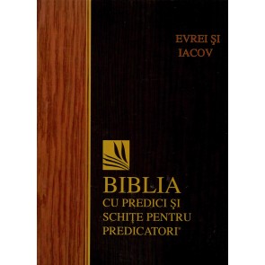 Evrei, Iacov. Biblia cu predici și schițe pentru predicatori