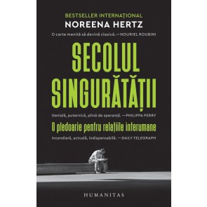 Secolul singurătății. O pledoarie pentru relațiile interumane