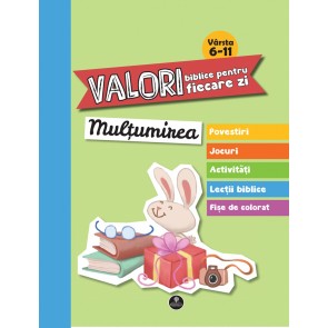 Valori biblice pentru fiecare zi – Mulțumirea