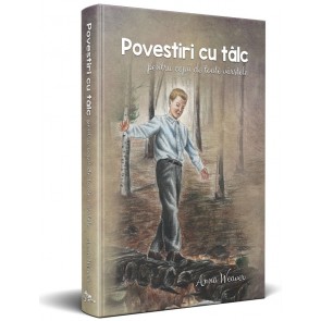 Povestiri cu tâlc pentru copii de toate vârstele