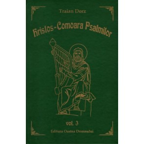 Hristos - Comoara Psalmilor. Vol. 3