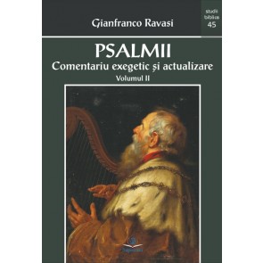 Psalmii. Comentariu exegetic şi actualizare. Vol. 2 (Psalmii 51-100)