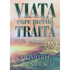 Viața care merită trăită. Meditații