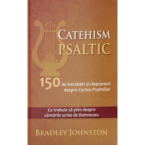 Catehism psaltic. 150 de întrebări și răspunsuri despre Cartea Psalmilor. Ce trebuie să știm despre cântările scrise de Dumnezeu