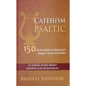 Catehism psaltic. 150 de întrebări și răspunsuri despre Cartea Psalmilor. Ce trebuie să știm despre cântările scrise de Dumnezeu