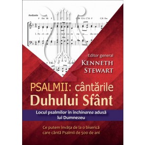 Psalmii - cântările Duhului Sfânt. Locul psalmilor în închinarea adusă lui Dumnezeu. Ce putem învăța de la o biserică care cântă Psalmii de 500 de ani