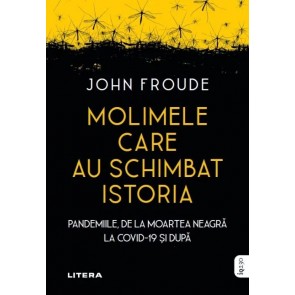 Molimele care au schimbat istoria. Pandemiile, de la moartea neagră la COVID-19 și după