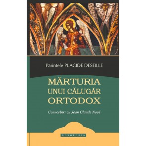 Mărturia unui călugăr ortodox. Convorbiri cu Jean Claude Noy