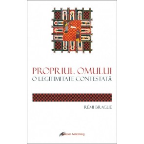 Propriul omului. O legitimitate contestată