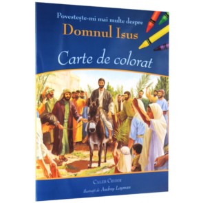 Povestește-mi mai multe despre Domnul Isus - Carte de colorat