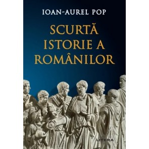Scurtă istorie a românilor. Ediția a 3-a, revizuită