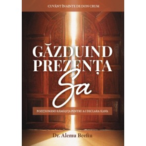 Găzduind prezența Sa. Poziționând rămășița pentru a-I declara slava