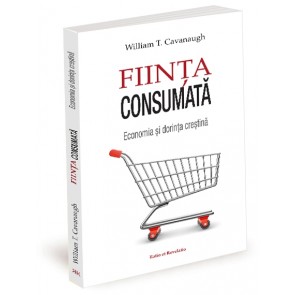 Ființa consumată. Economia și doctrina creștină