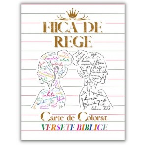 Fiică de Rege. Carte de colorat versete biblice