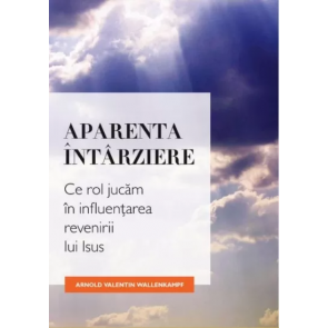 Aparenta întârziere. Ce rol jucăm în influențarea revenirii lui Isus